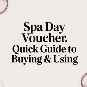 Spa Day Voucher: Quick Guide to Buying & Using