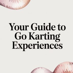 Your Guide to Go Karting Experiences
