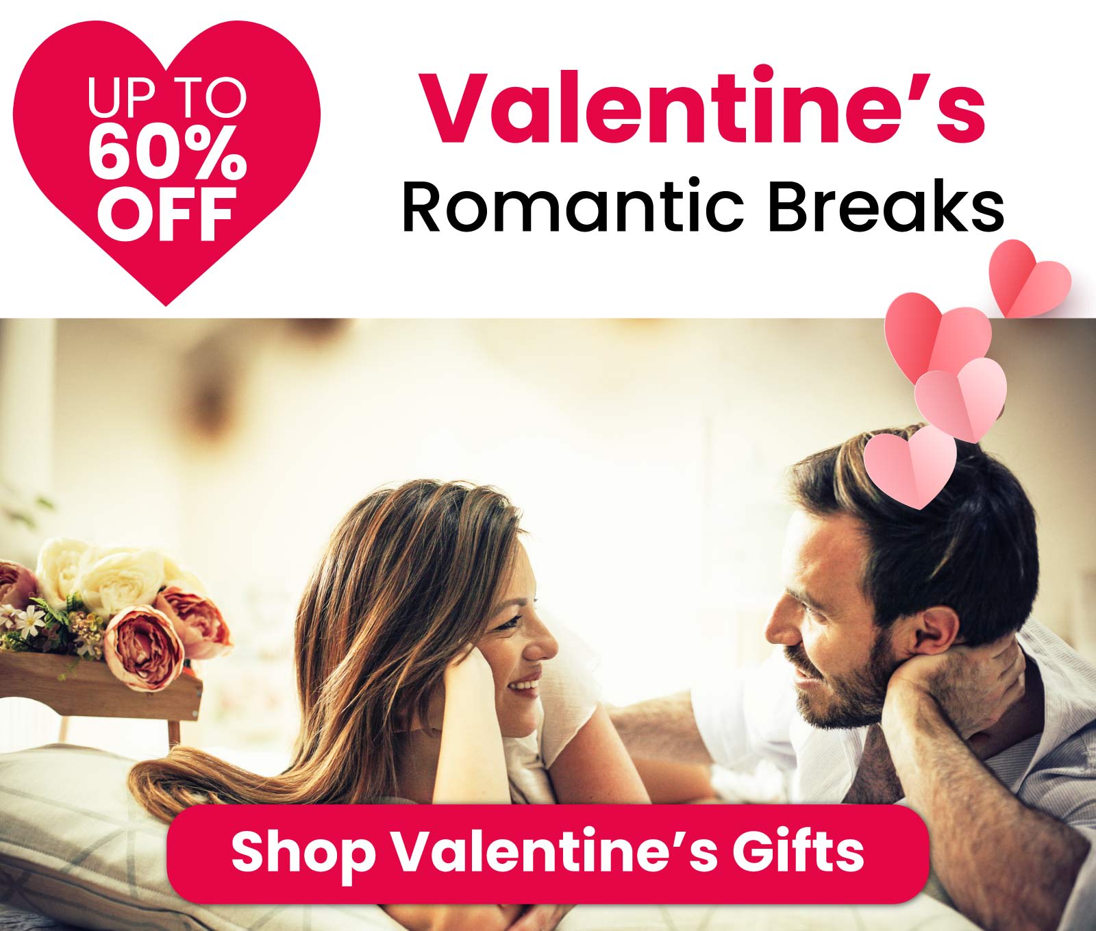 Valentine's Romantic Breaks