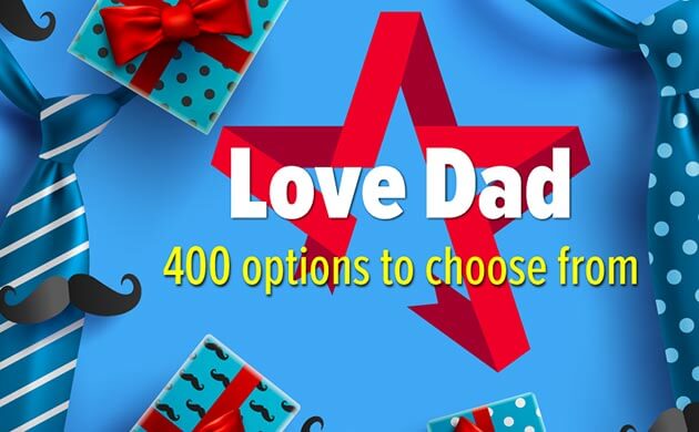 Love Dad - 400 options to choose from
