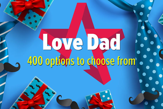 Love Dad - 400 options to choose from