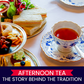 Afternoon Tea: The Story Behind England's Beloved Tradition